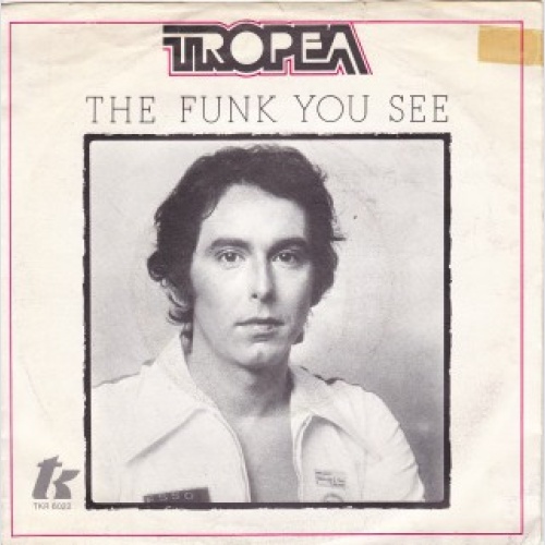Vinyl / John Tropea - The Funk You See Is The Funk You Do