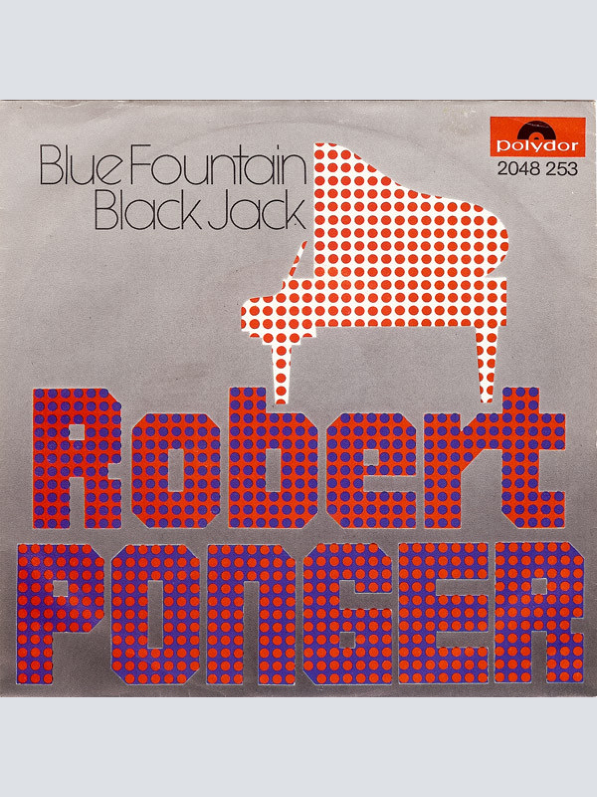 Vinyl / Robert Ponger - Blue Fountain / Black Jack