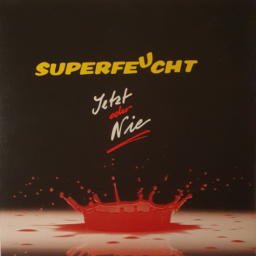 Vinyl / Superfeucht - Jetzt Oder Nie