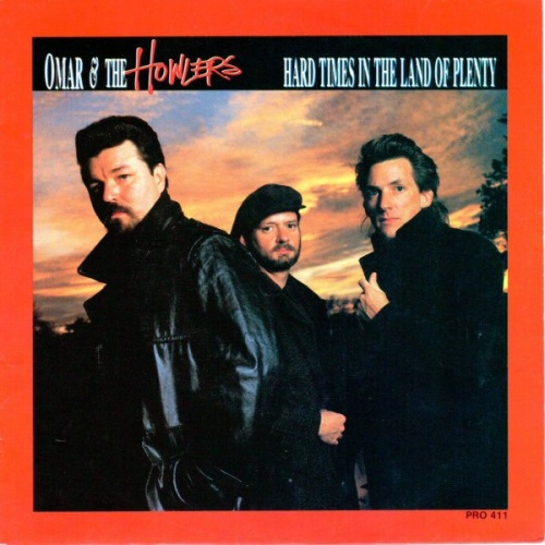 Vinyl / Omar And The Howlers - Hard Times In The Land Of Plenty