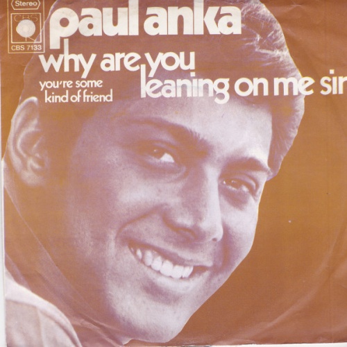 Vinyl / Paul Anka - Why Are You Leaning On Me Sir