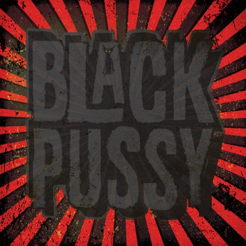 Vinyl / Black Pussy - Black Pussy