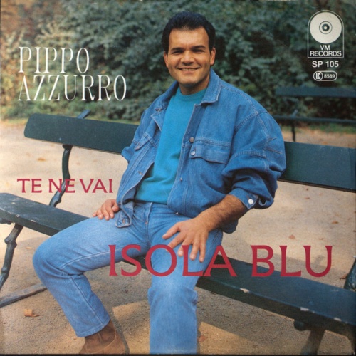Vinyl / Pippo Azzurro - Isola Blu / Te Ne Vai
