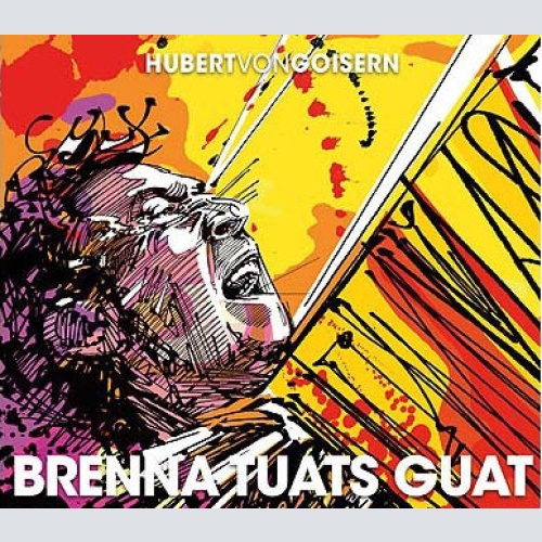 CD / Hubert Von Goisern - Brenna Tuats Guat