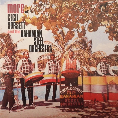 Vinyl / Cecil Dorsett And The Bahamian Steel Orchestra - More Of Cecil Dorsett And The Bahamian Steel Orchestra