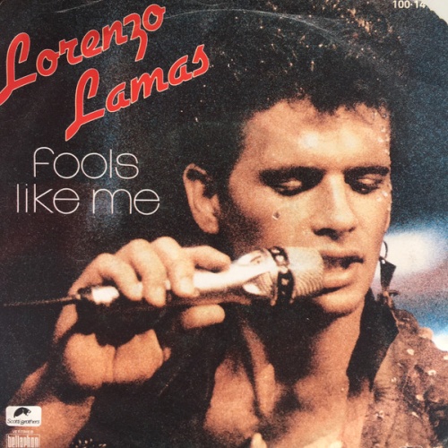 Vinyl / Lorenzo Lamas - Fools Like Me / Smooth Talker