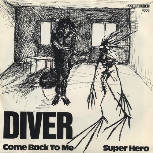 Vinyl / Diver (11) - Come Back To Me / Super Hero