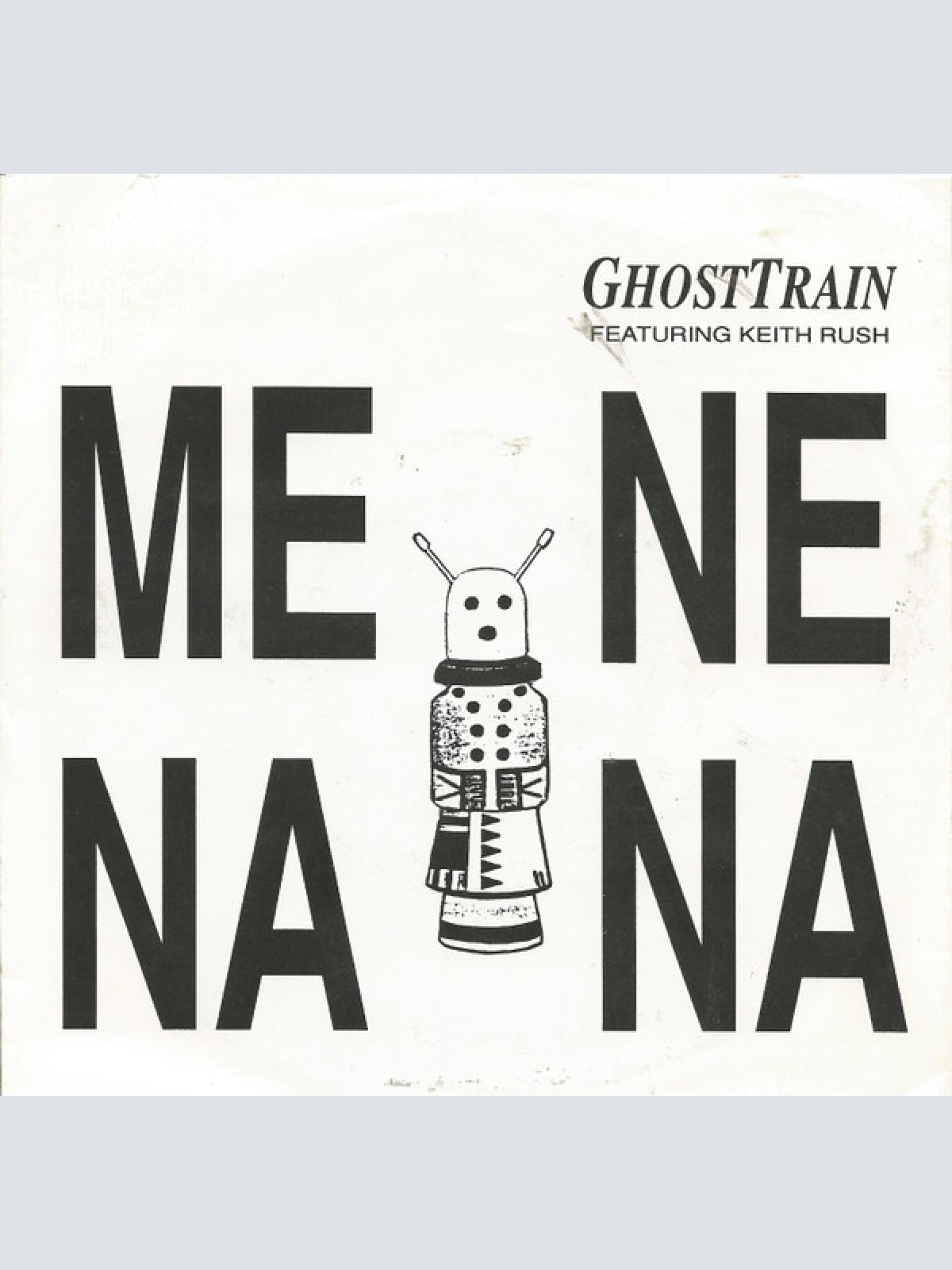 Vinyl / GhostTrain* Featuring Keith Rush - Me Ne Nana