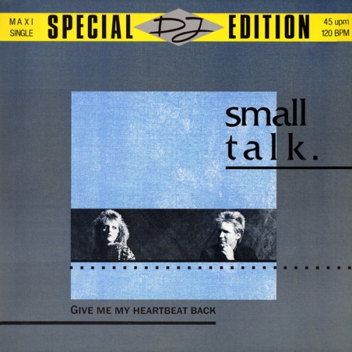 Vinyl / Small Talk (5) - Give Me My Heartbeat Back