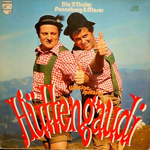 Vinyl / Die 2 Tiroler Fenneberg & Moser* - Witzig, Spritzige Hüttengaudi
