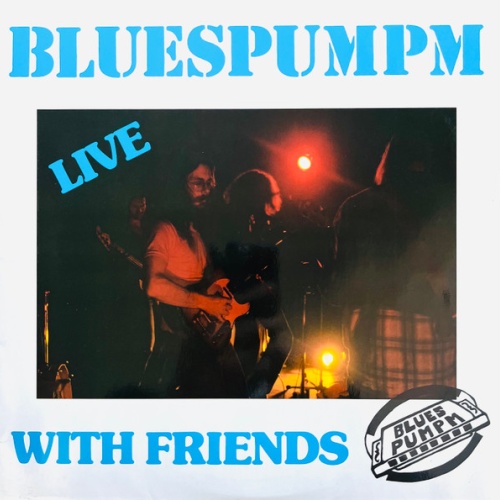 Vinyl / Bluespumpm - Live With Friends