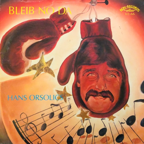 Vinyl / Hans Orsolics - Bleib No Da