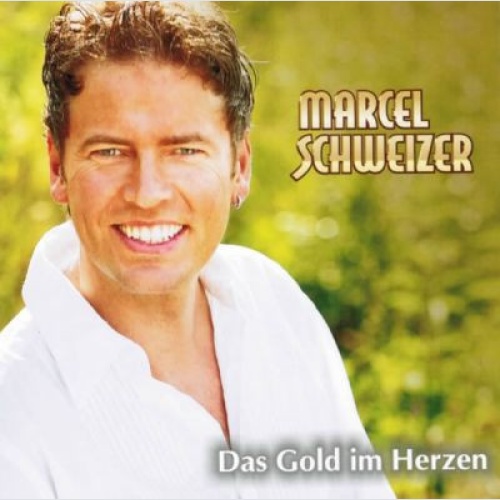 CD / Marcel Schweizer - Das Gold Im Herzen