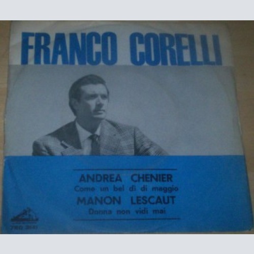 Vinyl / Franco Corelli - Andrea Chenier - Come Un Bel Dì Di Maggio / Manon Lescaut - Donna Non Vidi Mai