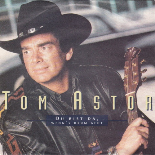 Vinyl / Tom Astor - Du Bist Da, Wenn's Drum Geht