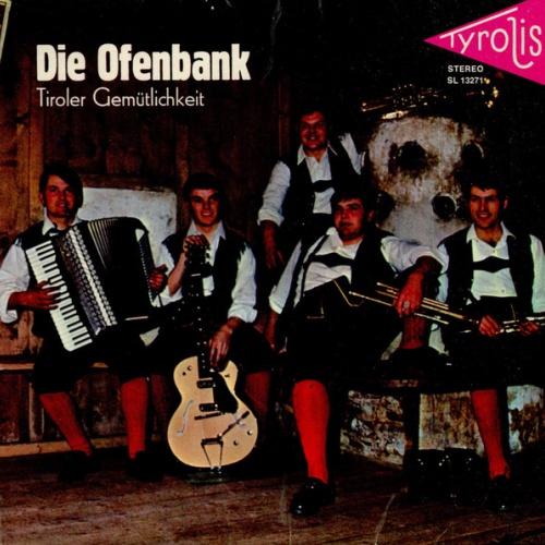 Vinyl / Die Original Tiroler Spitzbuam* - Die Ofenbank