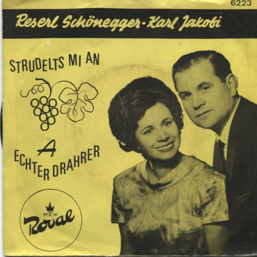 Vinyl / Reserl Schönegger - Karl Jakobi* - Strudelts Mi An / A Echter Drahrer