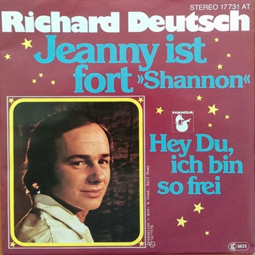 Vinyl / Richard Deutsch (2) - Jeanny Ist Fort / Hey Du, Ich Bin So Frei