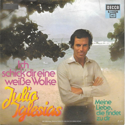Vinyl / Julio Iglesias - Ich Schick' Dir Eine Weiße Wolke