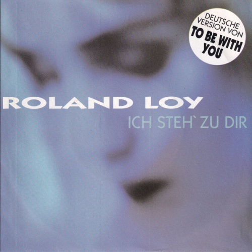 Vinyl / Roland Loy - Ich Steh' Zu Dir