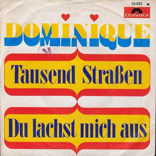 Vinyl / Dominique (27) - Tausend Straßen / Du Lachst Mich Aus