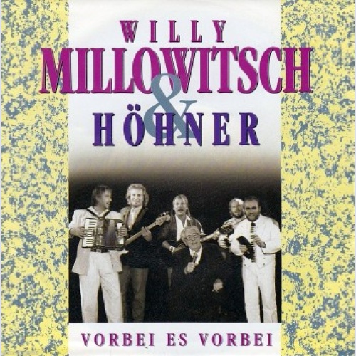 Vinyl / Willy Millowitsch & Höhner - Vorbei Es Vorbei