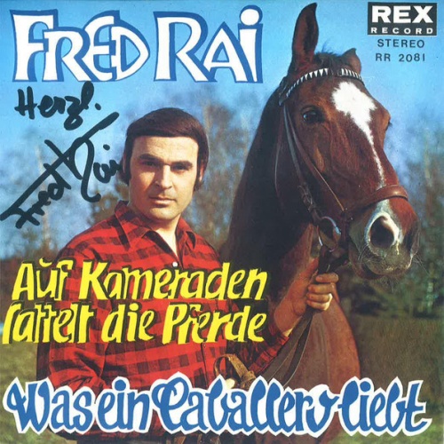 Vinyl / Fred Rai - Auf Kameraden Sattelt Die Pferde