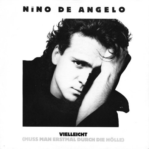 Vinyl / Nino De Angelo - Vielleicht (Muss Man Erstmal Durch Die Hölle)