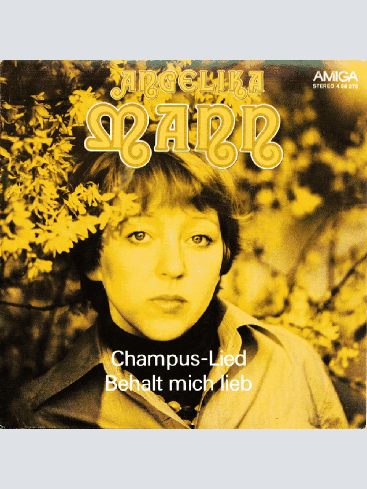 Vinyl / Angelika Mann - Champus-Lied / Behalt Mich Lieb