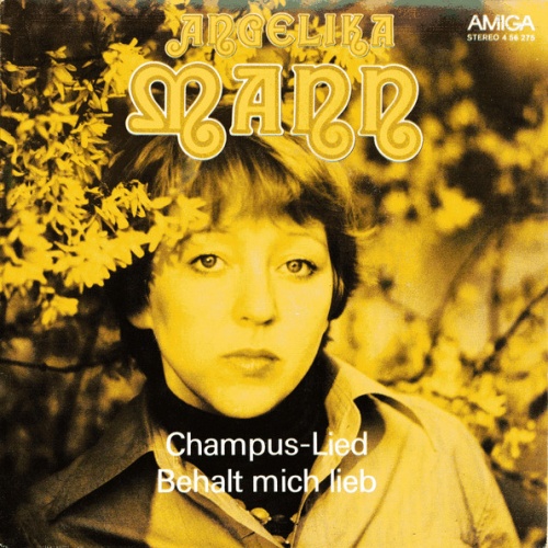 Vinyl / Angelika Mann - Champus-Lied / Behalt Mich Lieb