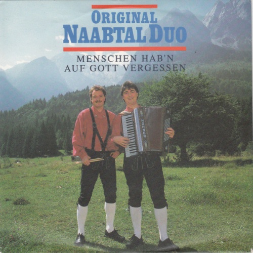 Vinyl / Original Naabtal Duo - Menschen Hab'n Auf Gott Vergessen