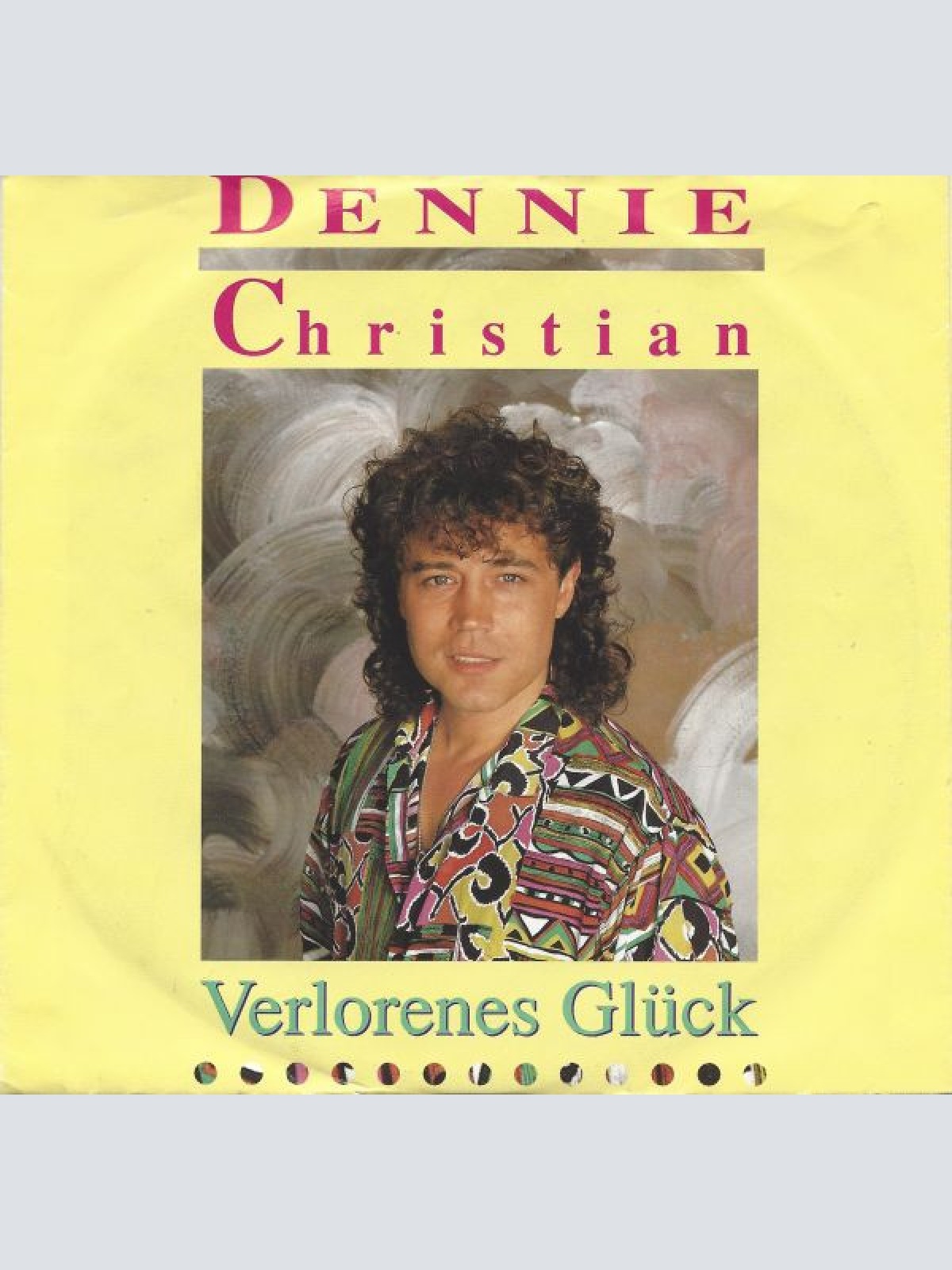 Vinyl / Dennie Christian - Verlorenes Glück