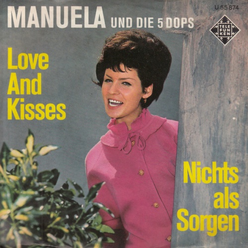 Vinyl / Manuela (5) Und Die 5 Dops - Love And Kisses / Nichts Als Sorgen
