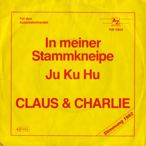 Vinyl / Claus & Charlie* - In Meiner Stammkneipe / Ju Ku Hu