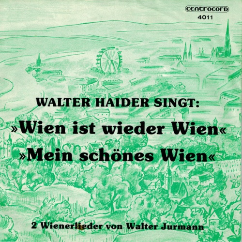 Vinyl / Walter Heider, Das Lothar Steup-Trio* - Wien Ist Wieder Wien / Mein Schönes Wien