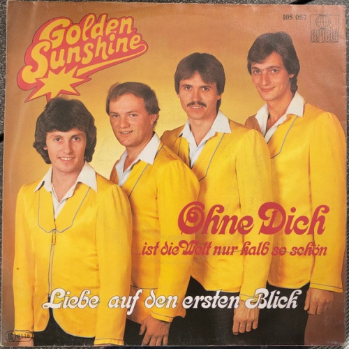 Vinyl / Golden Sunshine - Ohne Dich Ist Die Welt Nur Halb So Schön / Liebe Auf Den Ersten Blick