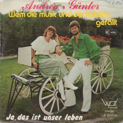 Vinyl / Andrea Und Günter - Wem Die Musik Und Der Frohsinn Gefällt