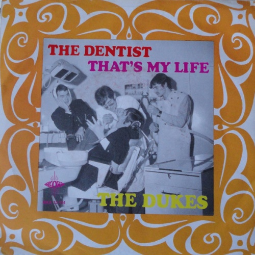 Vinyl / The Dukes (3) - The Dentist / That's My Life