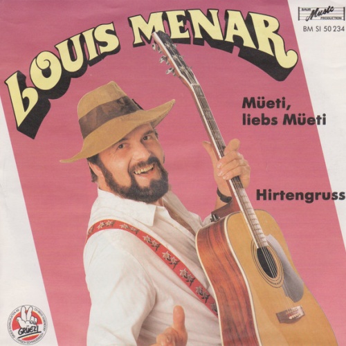 Vinyl / Louis Menar - Müeti, Liebs Müeti / Hirtengruss