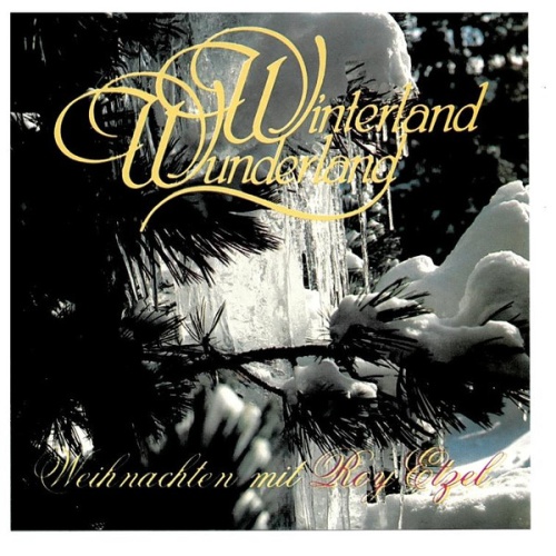 CD / Roy Etzel - Winterland Wunderland (Weihnachten Mit Roy Etzel)