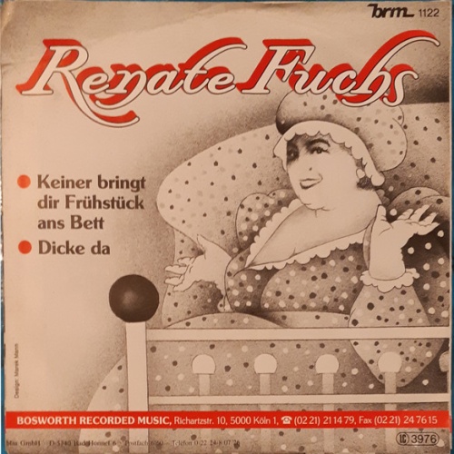 Vinyl / Renate Fuchs - Keiner Bringt Dir Frühstück Ans Bett / Dicke Da