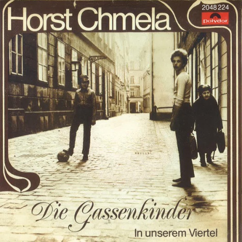 Vinyl / Horst Chmela - Die Gassenkinder