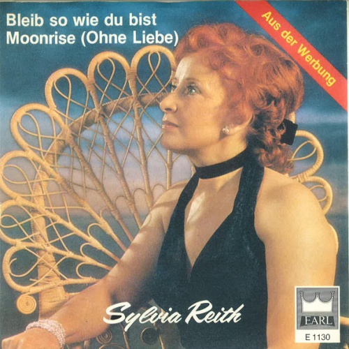 Vinyl / Sylvia Reith - Bleib So Wie Du Bist / Moonrise (Ohne Liebe)