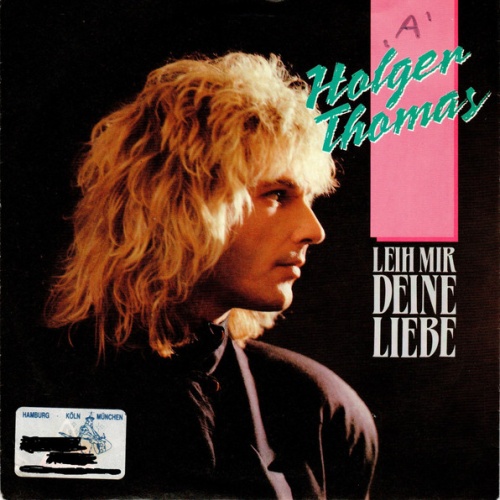 Vinyl / Holger Thomas - Leih Mir Deine Liebe