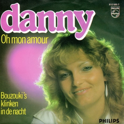 Vinyl / Danny (134) - Oh Mon Amour / Bouzoukies Klinken In De Nacht