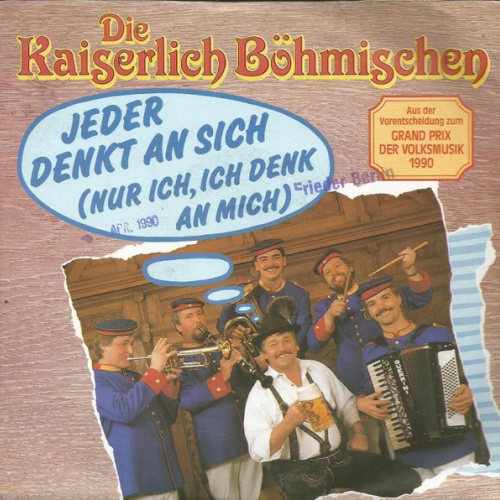 Vinyl / Die Kaiserlich Böhmischen - Jeder Denkt An Sich (Nur Ich, Ich Denk An Mich)
