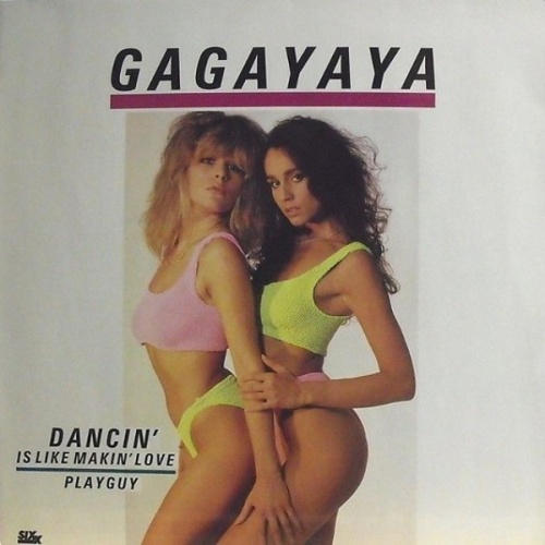 Vinyl / Gagayaya - Dancin' Is Like Makin' Love / Playguy