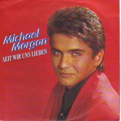 Vinyl / Michael Morgan (2) - Seit Wir Uns Lieben