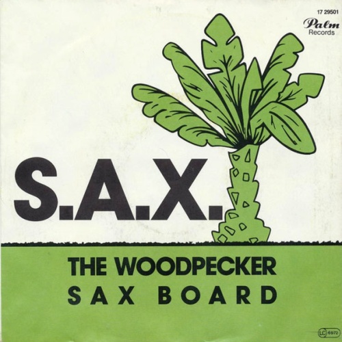 Vinyl / S.A.X. (2) - The Woodpecker / Sax Board