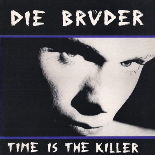 Vinyl / Die Brüder - Time Is The Killer